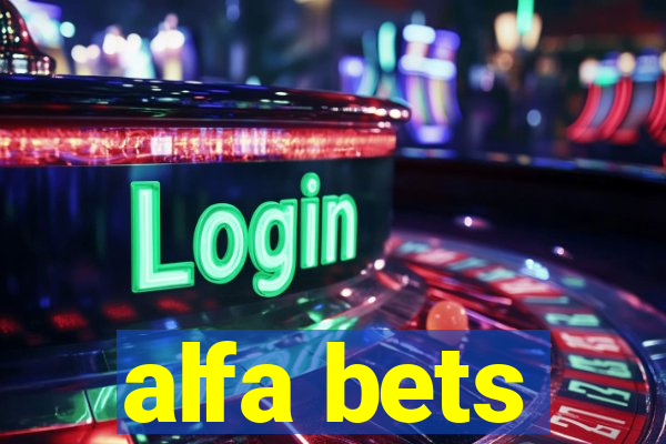 alfa bets
